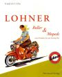 Das Lohner Buch  "Roller & Mopeds"