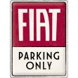 Blechschild "FIAT - Parking only"