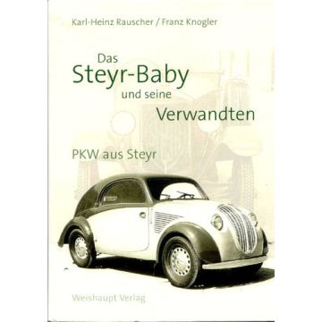 Das Steyr Baby und seine Verwandten