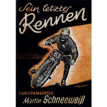Broschüre Martin Schneeweiß - sein letztes Rennen