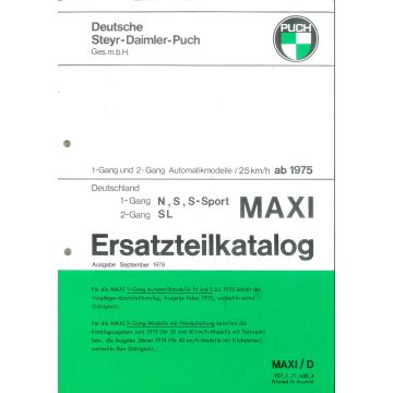 Ersatzteilliste Puch Maxi
Puch Maxi N (1-gang Automatik)
Puch Maxi S (1-gang Automatik)
Puch Maxi S-Sport (1-gang Automatik)
Puch Maxi SL (2-gang Automatik)
